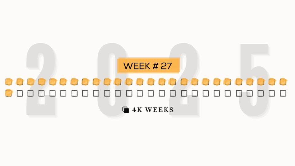 Week #27, 2025